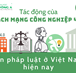 Tác động của cách mạng công nghiệp 4.0 đến pháp luật ở Việt Nam hiện nay